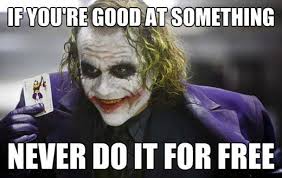 heath ledger if you're good at something don't do it for free